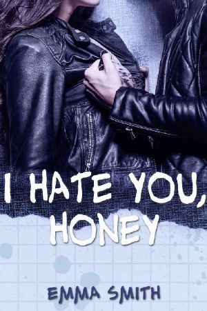 [Catch me 01] • I hate you, Honey (German Edition)